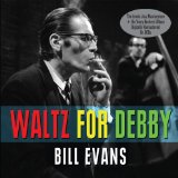 Bill Evans Waltz For Debby